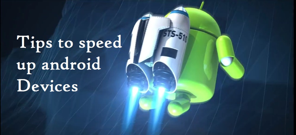 tips-to-speed-up-android-Devices.png